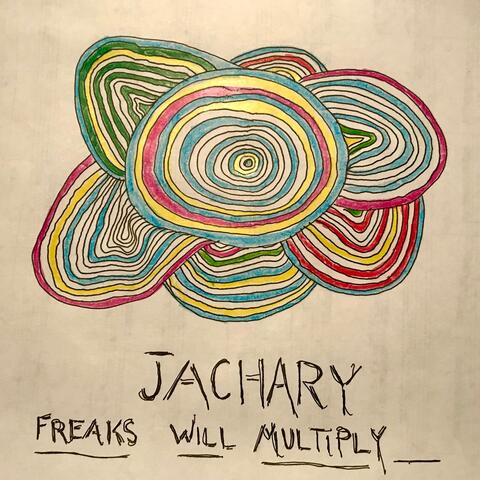 Freaks Will Multiply