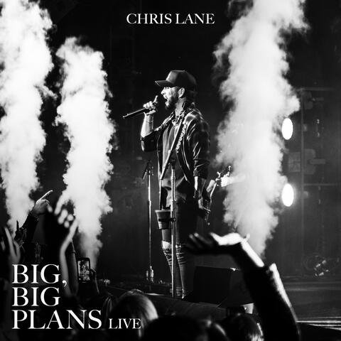 Big, Big Plans (Live)