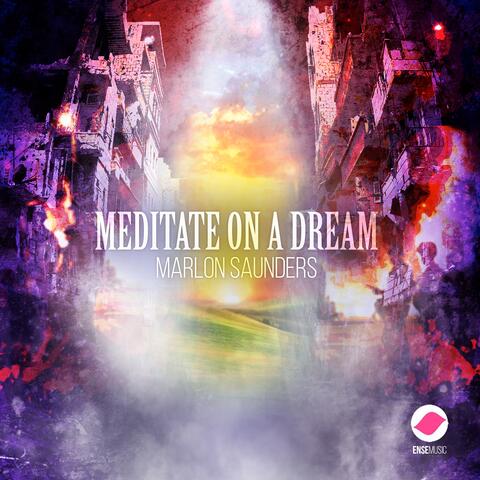 Meditate On A Dream