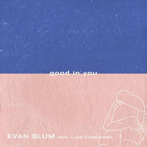 Good In You