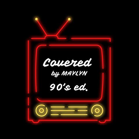 Covered by MAYLYN 90's ed.