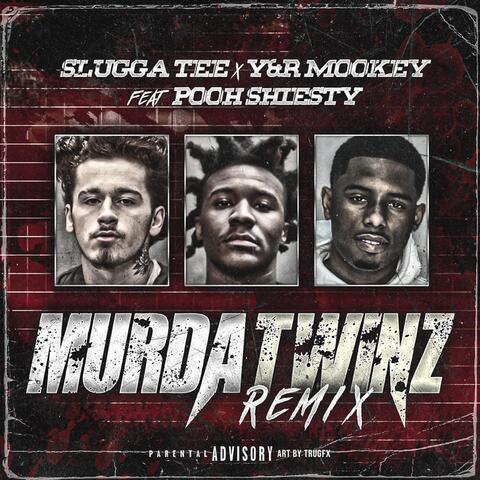 Murda Twinz Remix