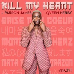 Kill My Heart (feat. Parson James & Qveen Herby)