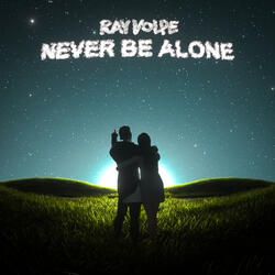 Never Be Alone