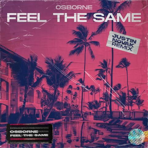 Feel The Same (Justin Novak Remix)