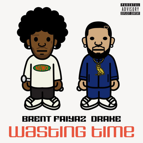 Wasting Time ( feat. Drake & The Neptunes )