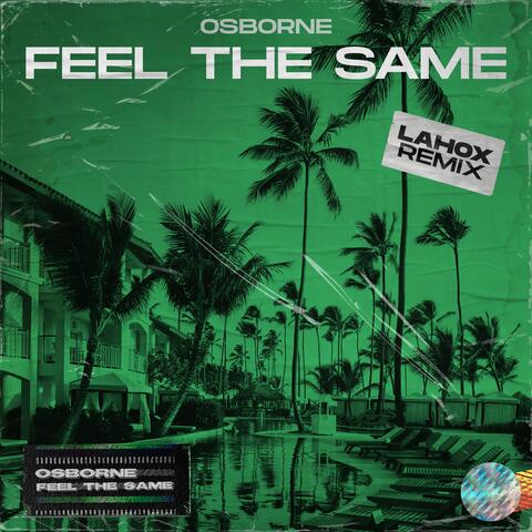Feel The Same (Lahox Remix)