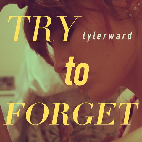 Try To Forget