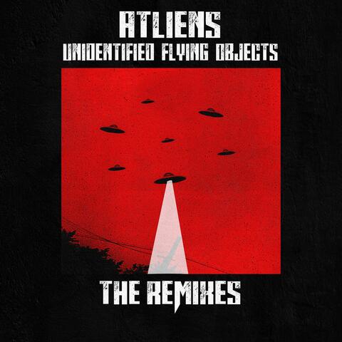 Unidentified Flying Objects (The Remixes)