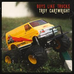 Boys Like Trucks