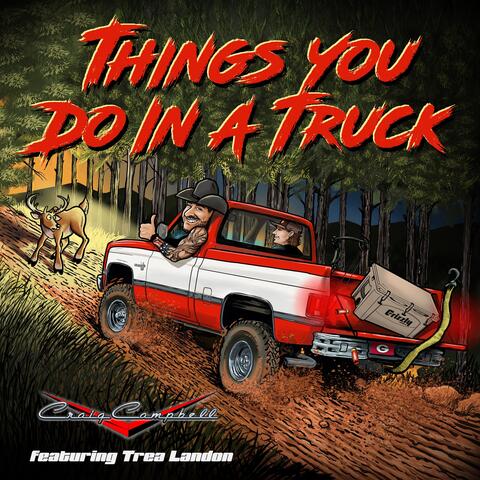 Things You Do In A Truck (feat. Trea Landon)