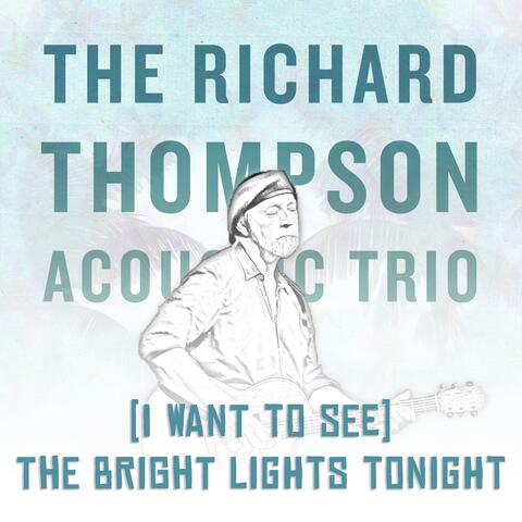 (I Want to See) The Bright Lights Tonight [Live From Honolulu]