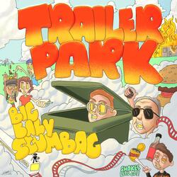 Trailer Park Freestyle