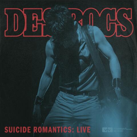 Suicide Romantics (Live)