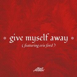 Give Myself Away