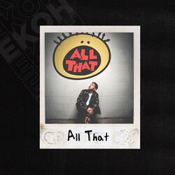 All That