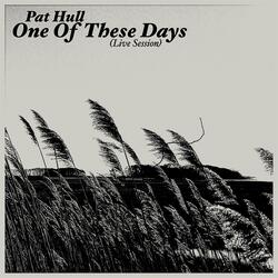 One Of These Days (Live Session)