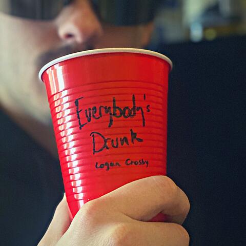 Everybody's Drunk