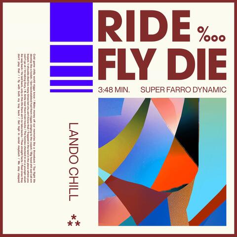 Ride Fly Die