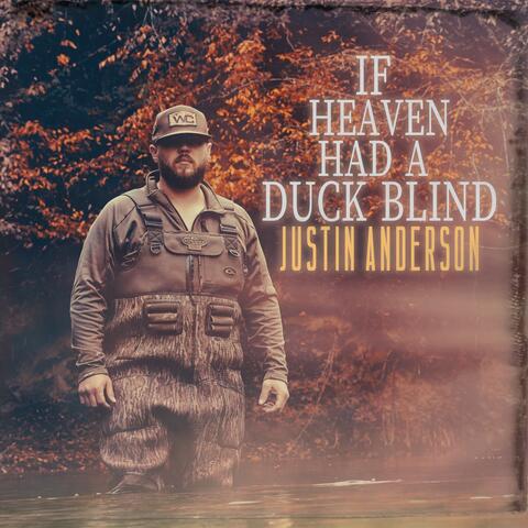 If Heaven Had A Duck Blind