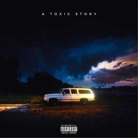 Toxic Story