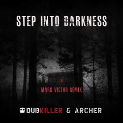 Step Into Darkness (Mark Victor Remix)