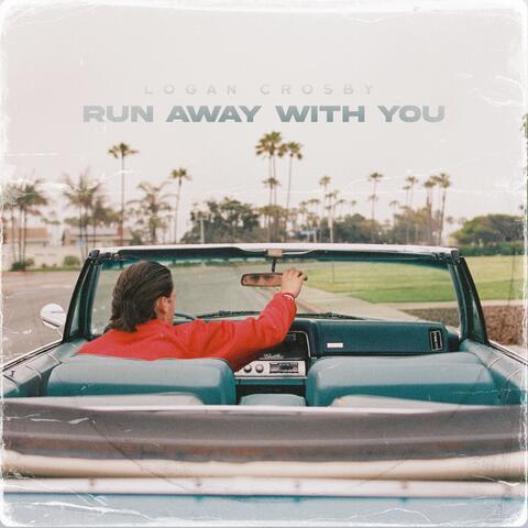 Run Away With You