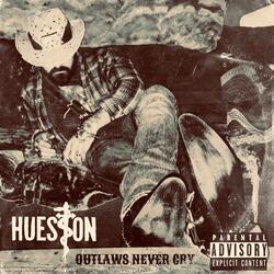 Outlaws Never Cry