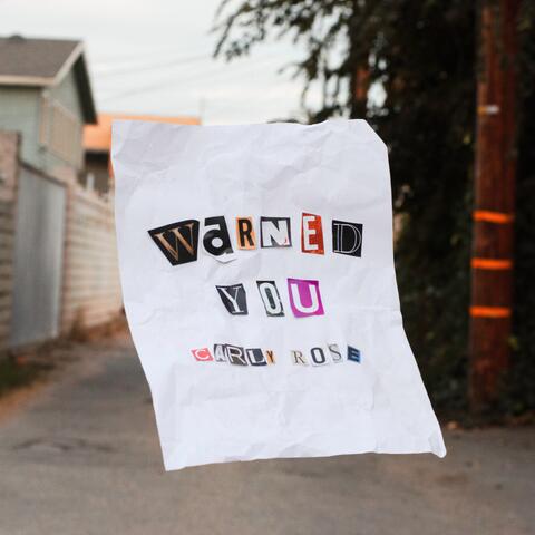 warned you