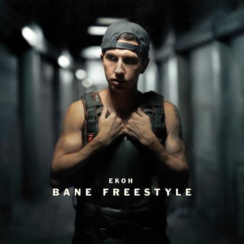 BANE FREESTYLE