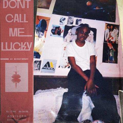 Don't Call Me Lucky
