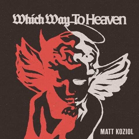 Which Way to Heaven