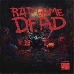 Rap Game Dead