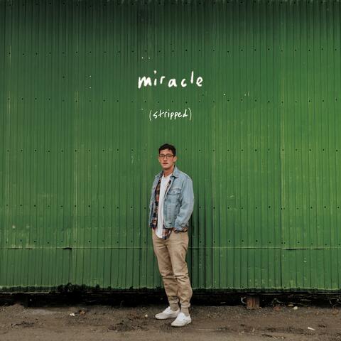 Miracle (Stripped)