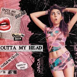 Outta My Head