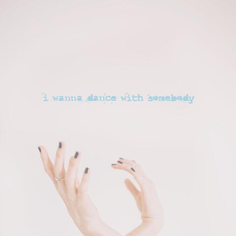 I Wanna Dance With Somebody (Acoustic)