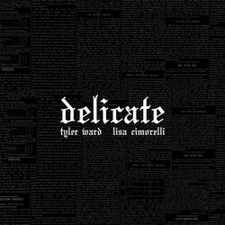 Delicate