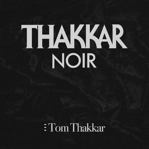 Thakkar Noir