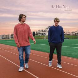 He Has You (Acoustic)