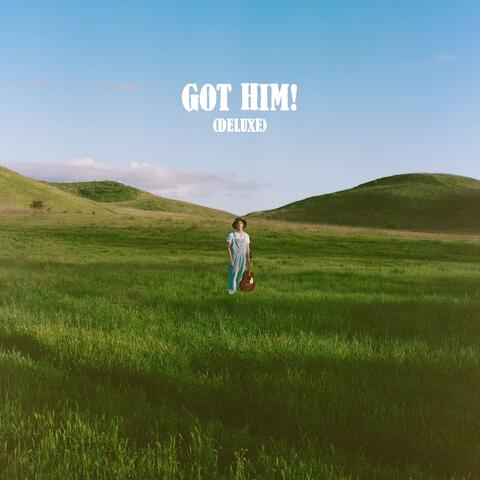 Got Him! (Deluxe)