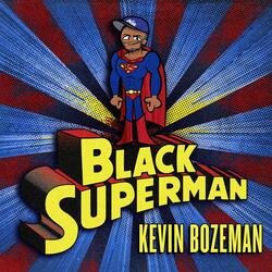 Black Superman Re-mix