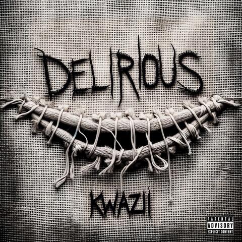 Delirious