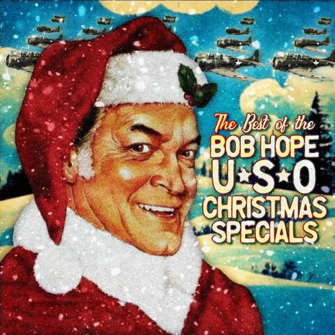 The Best of the Bob Hope USO Christmas Specials