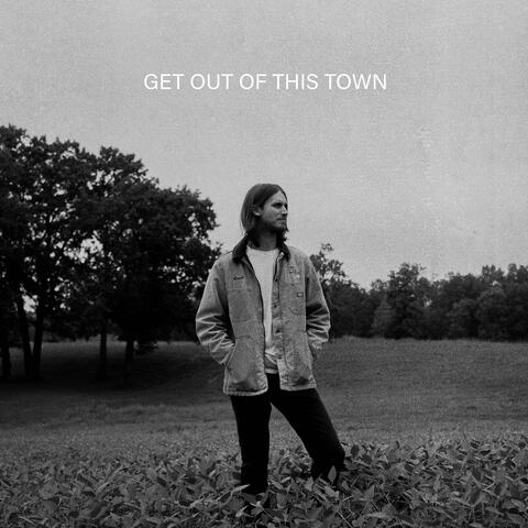 Get Out Of This Town