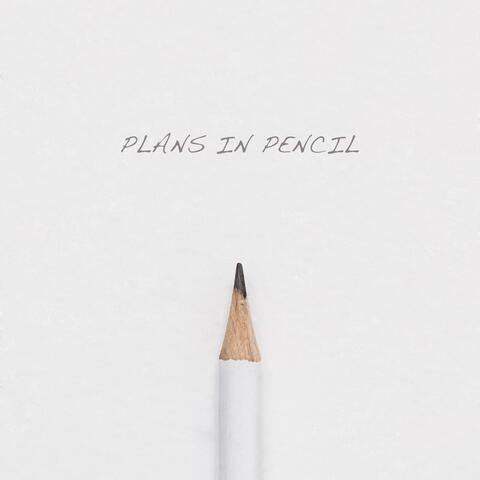 Plans in Pencil