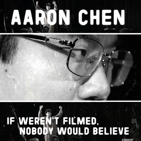 If Weren't Filmed, Nobody Would Believe