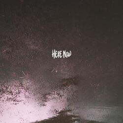 Here Now
