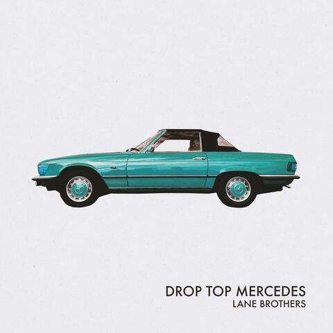 Drop Top Mercedes