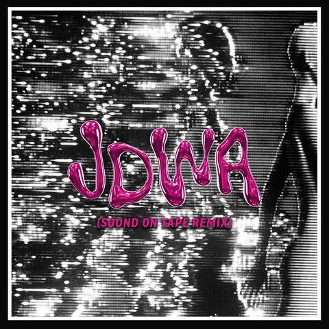 JDWA (Sound On Tape Remix)