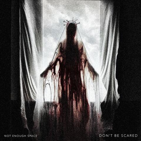 Don't Be Scared